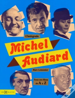 Capa do artigo Michel Audiard ; Intégrale ; Tous Ses Films De A À Z