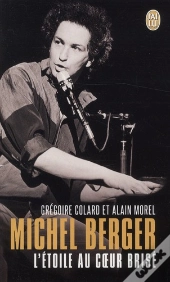 Michel Berger ; L'Étoile Au Coeur Brisé