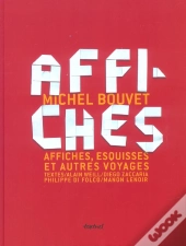 Michel Bouvet, Affiches, Esquisses Et Autres Voyages