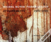 Capa do artigo Michel Butor, Pierre Leloup ; Attachements 1981-2010