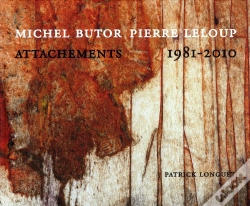 Capa do artigo Michel Butor, Pierre Leloup ; Attachements 1981-2010