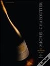 Capa do artigo Michel Chapoutier ; Les Créateurs Du Vin