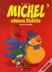 Michel Chien Fidele T.3