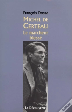 Capa do artigo Michel De Certeau ; Le Marcheur Blesse