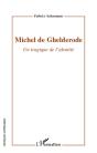 Michel De Ghelderode ; Un Tragique De L'Identité - Preview