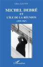 Michel Debre Et L'Ile De La Reunion 1959-1967 - Preview