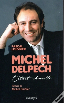 Capa do artigo Michel Delpech ; C'Était Chouette