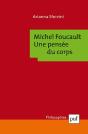 Michel Foucault : Une Pensée Du Corps - Preview