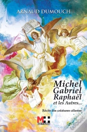 Capa do artigo Michel, Gabriel, Raphaël Et Les Autres... ; Récits Des Créatures Célestes