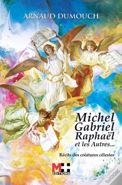 Capa do artigo Michel, Gabriel, Raphaël Et Les Autres... ; Récits Des Créatures Célestes