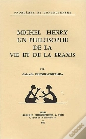 Capa do artigo Michel Henry, Un Philosophe De La Vie Et De La Praxis