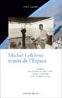 Michel Lefebvre, Marin De L'Espace - Preview