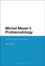 Michel Meyer'S Problematology - Preview