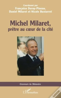 Capa do artigo Michel Milaret, Prêtre Au Coeur De La Cité