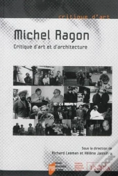Michel Ragon ; Critique D'Art Et D'Architecture