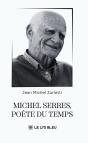 Michel Serres, Poète Du Temps - Preview