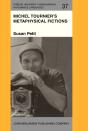 Michel Tournier'S Metaphysical Fictions - Preview