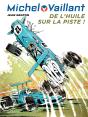 Michel Vaillant Tome 18 : De L'Huile Sur La Piste ! - Preview