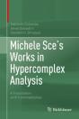 Michele Sce'S Works In Hypercomplex Analysis - Preview
