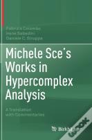Michele Sce'S Works In Hypercomplex Analysis