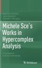 Michele Sce'S Works In Hypercomplex Analysis - Preview