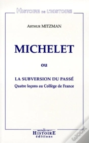 Capa do artigo Michelet Ou La Subversion Du Passe