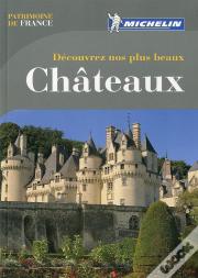 Michelin Découvrez nos plus beaux Châteaux