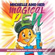 Michelle And Her Magical Pen