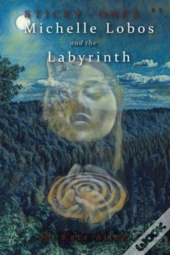 Michelle Lobos And The Labyrinth