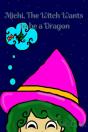 Michi, The Witch Wants To Be A Dragon - Preview