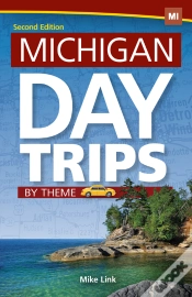 Capa do artigo Michigan Day Trips By Theme