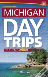 Michigan Day Trips By Theme
