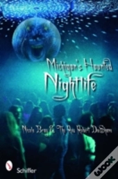 Michigan'S Haunted Nightlife