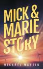 Mick And Marie Story - Preview