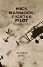 Mick Mannock, Fighter Pilot - Preview