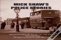 Mick Shaw'S Police Stories
