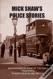 Mick Shaw'S Police Stories