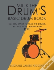 Capa do artigo Mick The Drums Basic Drum Book