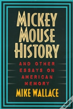 Capa do artigo Mickey Mouse History And Other Essays On American Memory