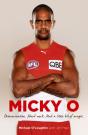 Micky O: Hard Work. Determination. And A Little Bit Of Magic - Preview