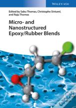 Micro And Nanostructured Epoxy / Rubber Blends