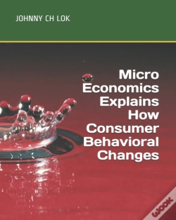 Capa do artigo Micro Economics Explains How Consumer Behavioral Changes