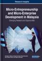 Micro-Entrepreneurship And Micro-Enterprise Development In Malaysia: Emerging Research And Opportunities - Preview