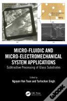 Micro-Fluidic And Micro-Electromechanical System Applications