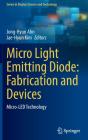 Micro Light Emitting Diode: Fabrication And Devices - Preview