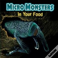 Micro Monsters: In Your Food
