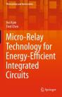 Micro-Relay Technology For Energy-Efficient Integrated Circuits - Preview