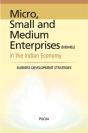 Micro, Small & Medium Enterprises In The Indian Economy - Preview