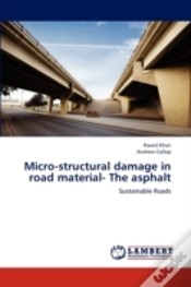 Capa do artigo Micro-Structural Damage In Road Material- The Asphalt