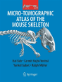 Micro-Tomographic Atlas Of The Mouse Skeleton - Preview